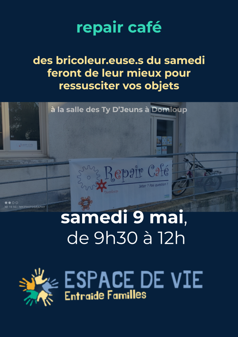 Repair café mensuel                                                                                                                                                                                                                                                                                                                    le 09/05/26