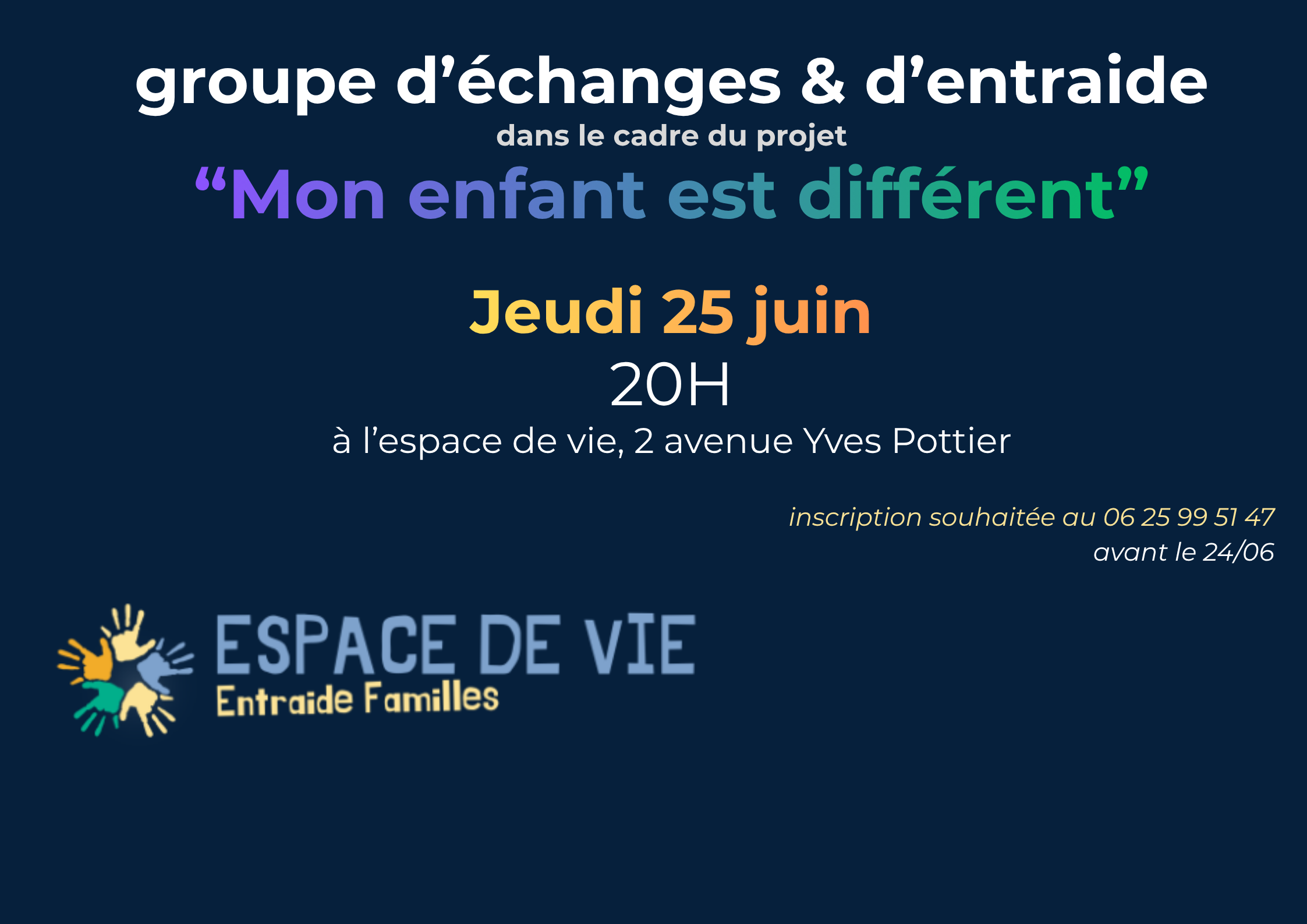 Groupe d&rsquo;échanges & d&rsquo;entraide « mon enfant est différent » le 25 juin